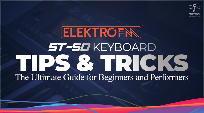 ST-50 Keyboard Tips & Tricks: The Ultimate Guide for Beginners and Performers